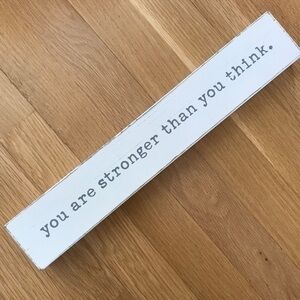 Quill, Plaque ‘You are stronger than you think’. NWT